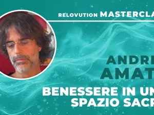 Masterclass – Benessere in uno spazio sacro